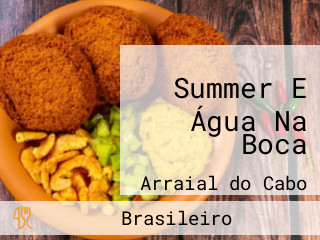 Summer E Água Na Boca