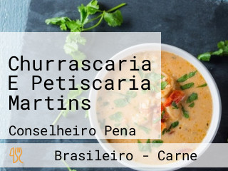 Churrascaria E Petiscaria Martins