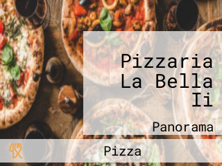 Pizzaria La Bella Ii