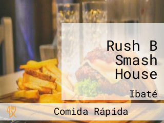 Rush B Smash House