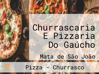 Churrascaria E Pizzaria Do Gaúcho