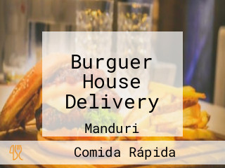 Burguer House Delivery