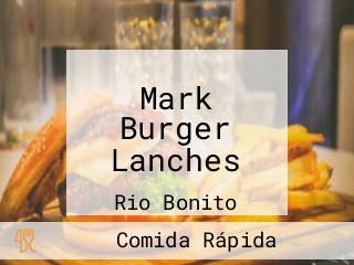 Mark Burger Lanches