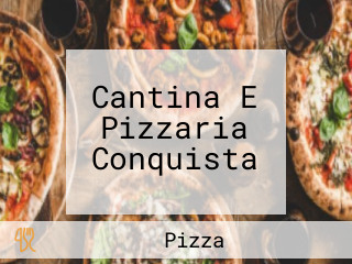 Cantina E Pizzaria Conquista
