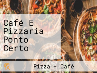 Café E Pizzaria Ponto Certo