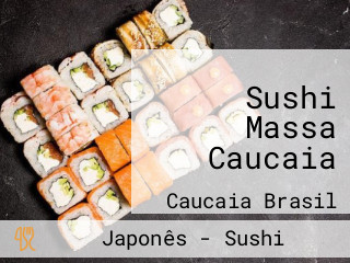 Sushi Massa Caucaia