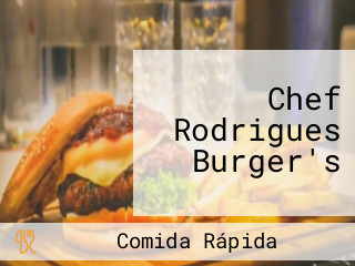 Chef Rodrigues Burger's