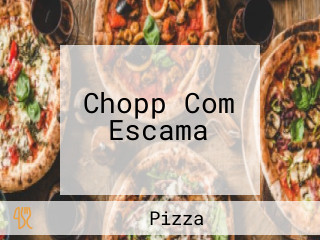 Chopp Com Escama