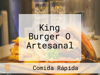 King Burger O Artesanal