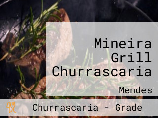 Mineira Grill Churrascaria