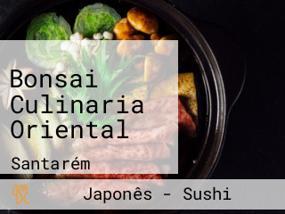 Bonsai Culinaria Oriental