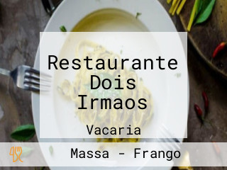 Restaurante Dois Irmaos