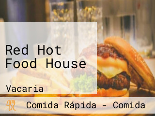 Red Hot Food House