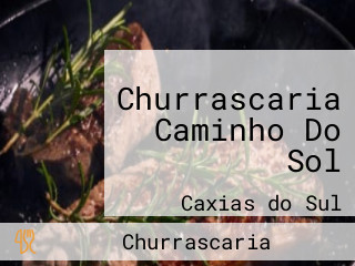 Churrascaria Caminho Do Sol