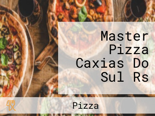 Master Pizza Caxias Do Sul Rs