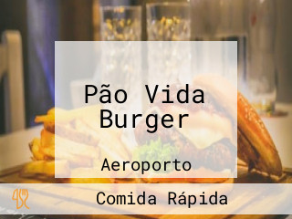 Pão Vida Burger