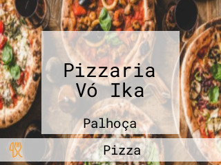 Pizzaria Vó Ika