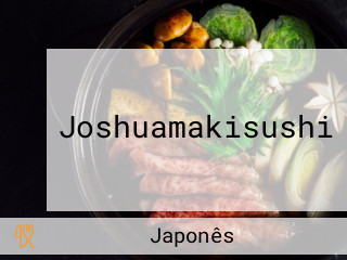 Joshuamakisushi