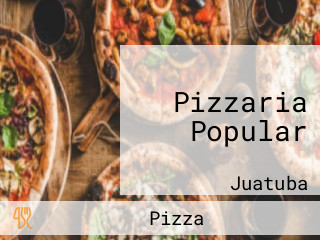 Pizzaria Popular