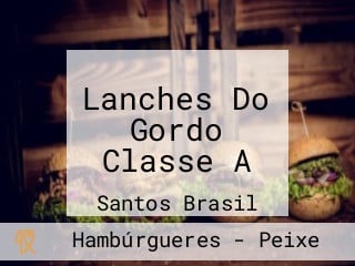 Lanches Do Gordo Classe A