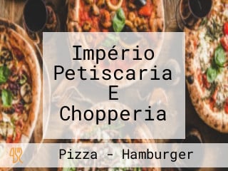 Império Petiscaria E Chopperia