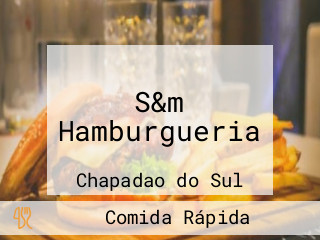 S&m Hamburgueria
