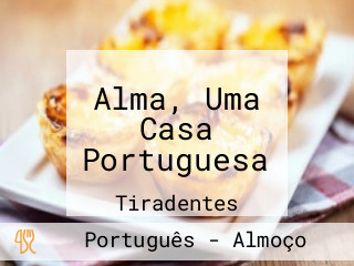 Alma, Uma Casa Portuguesa