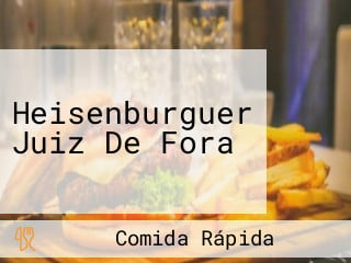 Heisenburguer Juiz De Fora