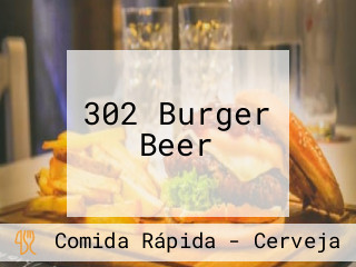 302 Burger Beer