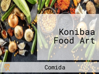 Konibaa Food Art