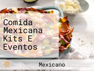 Comida Mexicana Kits E Eventos