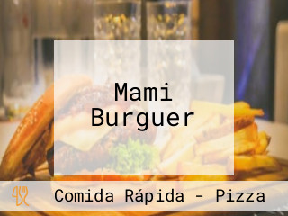 Mami Burguer