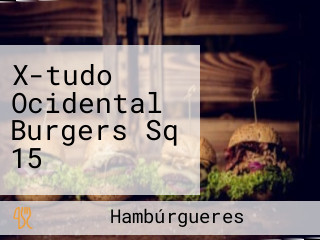 X-tudo Ocidental Burgers Sq 15