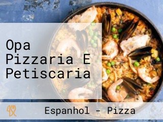 Opa Pizzaria E Petiscaria