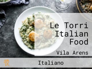 Le Torri Italian Food