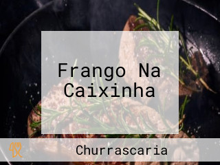 Frango Na Caixinha