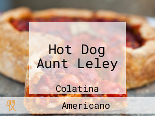 Hot Dog Aunt Leley