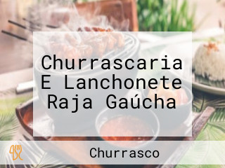 Churrascaria E Lanchonete Raja Gaúcha