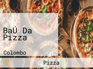 BaÚ Da Pizza