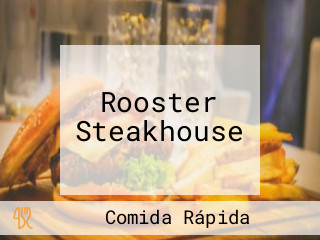 Rooster Steakhouse
