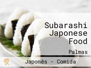 Subarashi Japonese Food