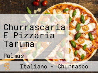 Churrascaria E Pizzaria Taruma