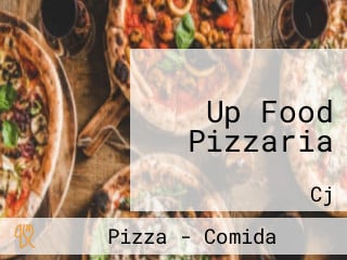 Up Food Pizzaria