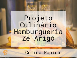 Projeto Culinário Hamburgueria Zé Arigó