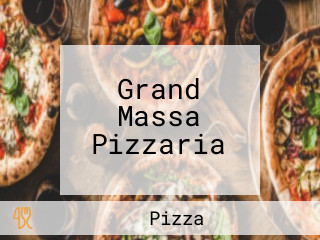 Grand Massa Pizzaria