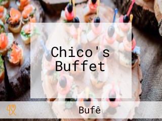 Chico's Buffet