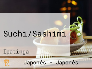 Suchi/Sashimi
