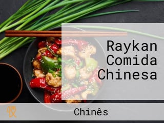 Raykan Comida Chinesa