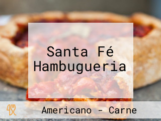 Santa Fé Hambugueria