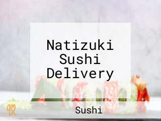 Natizuki Sushi Delivery